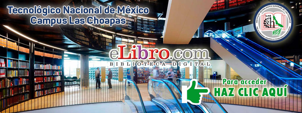 Accesa aquí a la Biblioteca Virtual del TecNM Campus Las Choapas